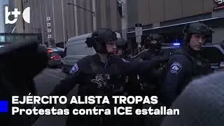 Protestas contra ICE en EE. UU. aumentan tensiones, ej&eacute;rcito en alerta