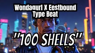 [FREE] Wondagurl  x Travis Scott  x Eestbound Type Beat  | 