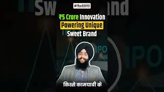 💡 ₹5 Crore Innovation Powering a Unique Sweet Brand!