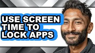 How to Use Screen Time to Lock Apps (full Guide)
