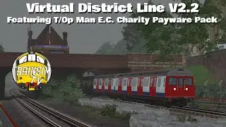 Train Simulator 2020: Virtual District Line V2.2 | Emma Clarke Announcements Charity Pack