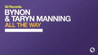 BYNON & Taryn Manning - All The Way (Radio Edit)