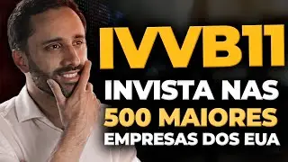 IVVB11: TUDO SOBRE O ETF | An&aacute;lise Fundamentalista