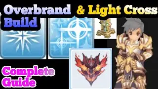 Overbrand Royal Guard & Light Cross Divine Avenger Build Ragnarok M Mobile Eternal Love