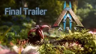 ARK 2 Final Trailer