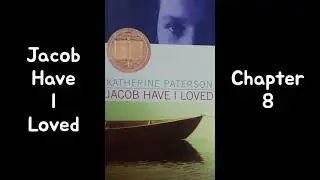 Jacob Have I Loved Chapter 8 Audio