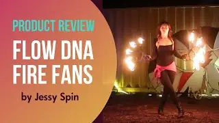 Flow DNA Fire Fan Review by Jessy Spin (Beta Version)