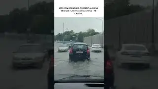 MOSCOW RAINS #theinfochauk #naturaldisaster #breakingnews #news #flashflood #viralvideo #instanews