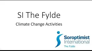 Fylde Soroptimists - Climate Change work