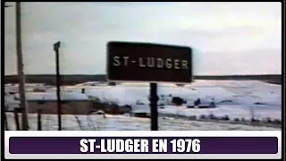 St-Ludger en 1976(Hier@Aujourd`hui)