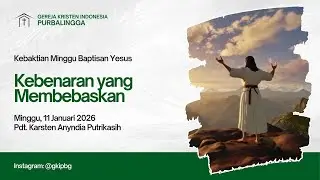 [STR] Kebaktian Minggu Baptisan Yesus, 11 Januari 2026 | GKI Purbalingga