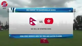 MCA WOMEN'S T20 QUADRANGULAR SERIES 2023 | NEPAL VS HONG KONG, CHINA | FINAL
