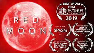 Red Moon - Horror Short - HP Lovecraft Film Festival : Best Short Film 2019