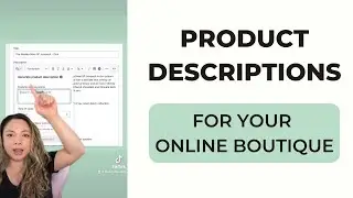 NEW SHOPIFY FEATURE: How to Write Product Descriptions For Your Online Store | The Boutique Life