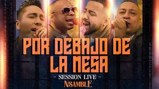 Orquesta N'Samble - Por debajo de la mesa (Session Live)