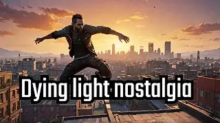 When you play for nostalgia but enjoy it way more... | Dying light