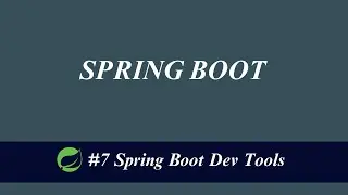 "Spring Boot Dev Tools | Boosting Your Development Workflow"