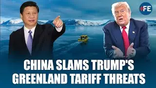 China WARNS U.S. Against &lsquo;Confrontational Rhetoric&rsquo; Over Greenland Tariffs