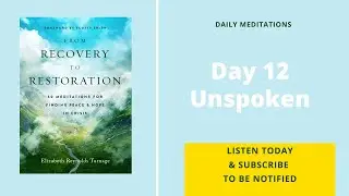 Day 12: Unspoken in 60 Days of Restoration Hope/From Recovery to Restoration