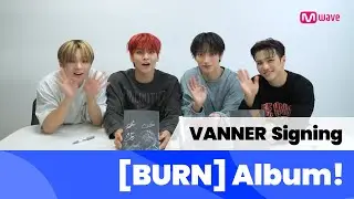 [Mwave shop] This is how VANNER Signed [BURN] Album💿