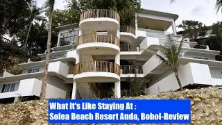 Solea Resort Review  Anda, Bohol