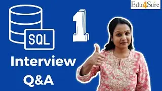 SQL Interview Questions & Answers Set 1 | Edu4Sure