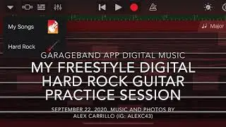 My GarageBand digital hard rock guitar freestyle practice session. September 22, 2020