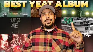Ranking Every Yeat Album (Worst to Best)