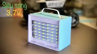 Chế đèn tích điện 3.7V mini | MAX sáng