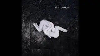 Dot on Earth - Dirt (The Stooges Cover)