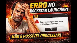 Rockstar Games Launcher com erro: n&atilde;o &eacute; poss&iacute;vel processar a solicita&ccedil;&atilde;o 2026