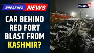 Pulwama Connection To Delhi Blast? | Car Owner Identified As Tariq From Shambhura | #RedFortBlast