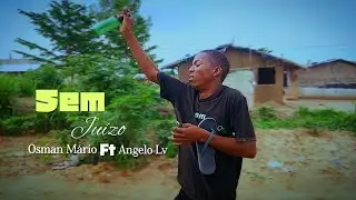 Osman_Mário_ft_Angelo_Lv_-_Sem_Juízo-[Offcial_Video]-50k