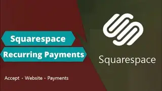 Squarespace Recurring Payments - How To Embed Recurring Payment On Squarespace