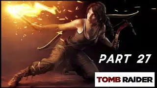 Tomb Raider gameplay Part 27 Rescue captured endurance crew || #NiranjanGaming #tombraider#game