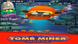 Tomb Miner - Idle Merge [MOBILE]