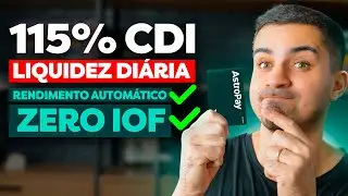 115% DO CDI COM LIQUIDEZ DI&Aacute;RIA | ZERO IOF E RENDIMENTO AUTOM&Aacute;TICO! ASTROPAY VALE A PENA?