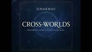 Sinakhai - Crossworlds: Constellations of the Ten Ancient Masters Hung in Light