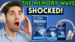 THE MEMORY WAVE REVIEW &ndash; SCAM OR LEGIT? DOES THIS BRAIN PROGRAM REALLY WORK?