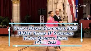Vienna Dance Concourse 2025 - Senior IV Standard Tango WDSF - Quarter Final - 18 July 2025