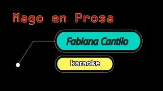 MAGO EN PROSA (Fabiana Cantilo) Karaoke