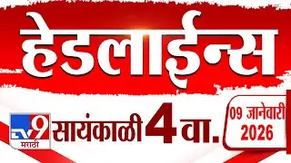 Tv9 Marathi News Top Headline Today | 9 January 2026 | 4 PM | 4 Minute 24 Headline Maharashtra