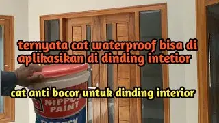 CAT WATERPROOF UNTUK DINDING INTERIOR