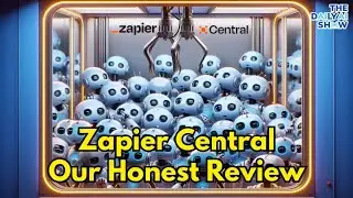 Zapier Central: Our Honest Review Ep.190