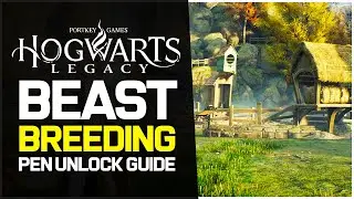 Hogwarts Legacy Tips - How to Unlock Beast Breeding Pens (Hogwarts Legacy Vivarium)