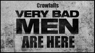 Crowfall - The Bad Men Are Here
