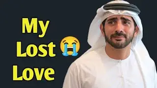 My Lost Love 💔 | new Bast Fazza poetry video in English poem 