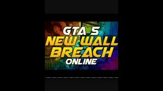GTA: Online Wallbreach | After Patch 1.22!