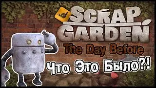 Роботы не сдаются! / Scrapgarden The Day Before