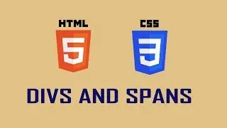 Html5 and Css3 tutorial for Beginners 19   Divs  and Spans